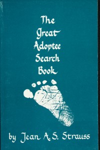 "The Great Adoptee Search Book"